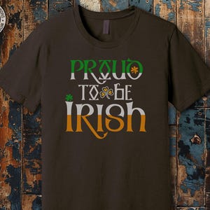 a t - shirt that says proud to be irish