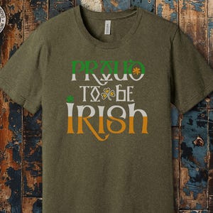 a t - shirt that says proud to be irish