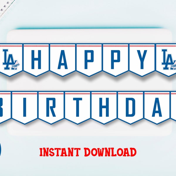 LA Dodgers Bunting banners Happy Birthday , Dodgers Digital banner, LA Dodgers Birthday, Dodgers Party, Baseball garland, Digital Only