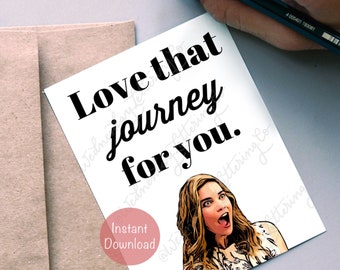 Schitt’s Creek Alexis Rose Card, Printable Card, Alexis B-Day Card, Love that Journey for you, Schitt’s Creek b-day, PDF digital download