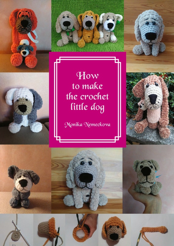 Items similar to How to make the crochet little dog. Pattern. Step by