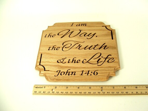 I Am The Way The Truth The Life John 14 6 Bible Verse Cut Wood Etsy