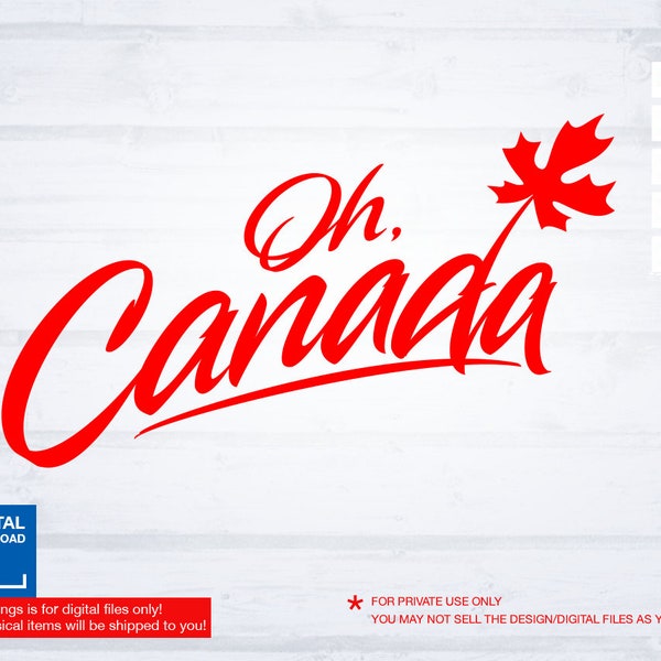 Oh Canada svg cut file, Canada day svg, canadian maple leaf, Canada svg, canadian svg, dxf, png, eps, pdf handwritten vector inscription.