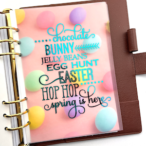 FOILED Vellum DASHBOARD EASTER quote for Ring Planners , A6, B6, Personal, Personal Wide, A5, A5, A5 wide