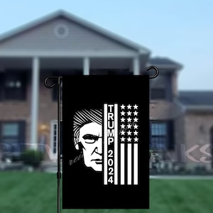 Trump Flag - Trump 2024 - Trump - Garden Flag - Donald Trump - Campaign 2024 - Yard Sign - Lawn Decor 12x18 Garden Flag Double Sided