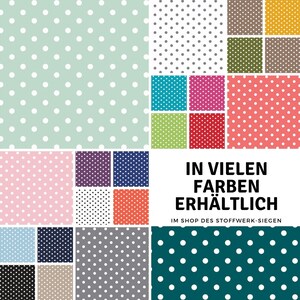 May include: A collection of fabric swatches with white polka dots on various coloured backgrounds. The swatches are arranged in a grid pattern. The text "IN VIELEN FARBEN ERH&Auml;LTLICH" is displayed below the swatches, along with the text "IM SHOP DES STOFFWERK-SIEGEN".