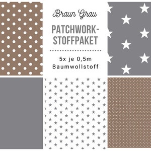 May include: A patchwork fabric bundle with five pieces of 18-inch by 18-inch cotton fabric. The fabric features four different patterns: brown with white polka dots, grey with white stars, white with grey stars, and brown with white polka dots. The text on the label reads "Braun Grau PATCHWORK-STOFFPAKET 5x je 0,5m Baumwollstoff".