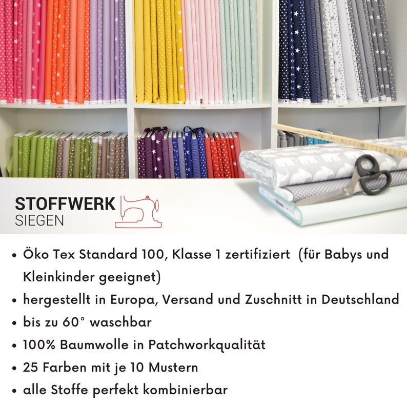 May include: A collection of colorful fabric bolts with white star patterns. The fabric is 100% cotton and is perfect for patchwork projects. The text on the sign reads "STOFFWERK SIEGEN" and lists the fabric's features: "&Ouml;ko Tex Standard 100, Klasse 1 zertifiziert (f&uuml;r Babys und Kleinkinder geeignet)", "hergestellt in Europa, Versand und Zuschnitt in Deutschland", "bis zu 60&deg; waschbar", "100% Baumwolle in Patchworkqualit&auml;t", "25 Farben mit je 10 Mustern", "alle Stoffe perfekt kombinierbar".