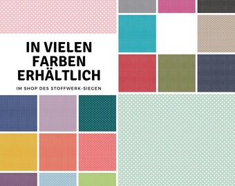 May include: A variety of fabric swatches with a polka dot pattern in different colors. The text "IN VIELEN FARBEN ERHÄLTLICH" is displayed in the center of the image. The text "IM SHOP DES STOFFWERK-SIEGEN" is displayed below the main text.