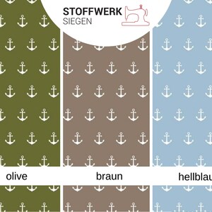 May include: Three fabric swatches with a white anchor pattern on a green, brown, and light blue background. The text "STOFFWERK SIEGEN" is at the top of the image. The swatches are labeled "olive", "braun", and "hellblau".