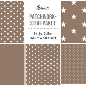 May include: A patchwork fabric bundle in brown with white polka dots, stars, and small dots. The bundle includes 5 pieces of fabric, each measuring 0.5 metres. The text on the label reads "Braun PATCHWORK-STOFFPAKET 5x je 0,5m Baumwollstoff".