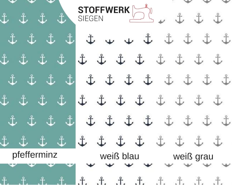 May include: A fabric pattern with a repeating anchor design in three color variations: white anchors on a teal background, black anchors on a white background, and gray anchors on a white background. The text "STOFFWERK SIEGEN" is at the top of the image. The text "pfefferminz" is below the teal pattern, "wei&szlig; blau" is below the black pattern, and "wei&szlig; grau" is below the gray pattern.