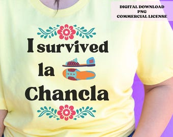 Chancla Survivor PNG: Funny Mexican Latina Digital Design of sandal (digital download)
