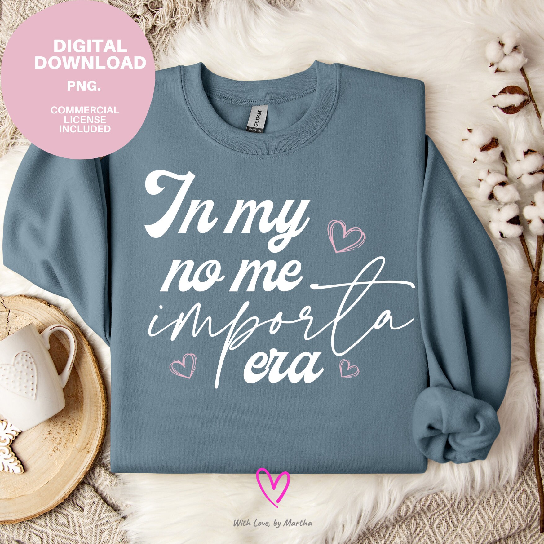 In My No Me Importa Era PNG, Latina SVG, IDGAF Design, in My I Don&rsquo;t