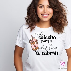 Iced Cafecito Adulting Latina Design: PNG bilingual spanglish funny quote (Digital Download) image 8