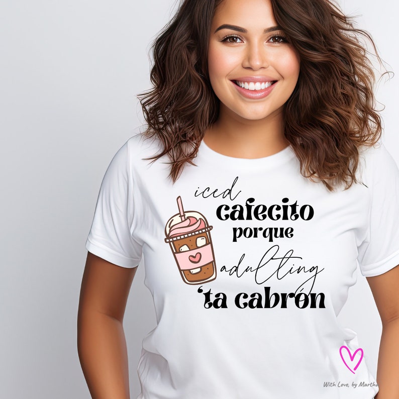 Iced Cafecito Adulting Latina Design: PNG bilingual spanglish funny quote (Digital Download) image 8