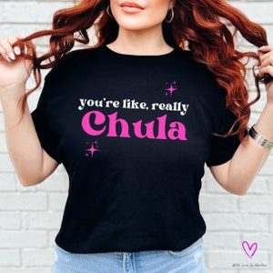 Latein SVG, du bist wie wirklich Chula PNG, wirklich hübsch, Chingona-Shirt, spanisches Design, Cabrona-Aufkleber, mexikanische Phrase, hübsches Mädchen