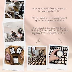 May include: A collage of images showcasing the candle-making process. The text reads: "We are a small family business in Manchester, UK. All our candles are handpoured by us in our garden studio. Our candles are created to be thoughtful and relatable for the big and little moments in life."