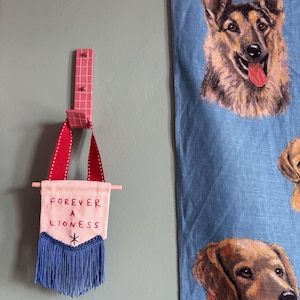 Forever a Lioness hand stitched fun tiny banner / charm