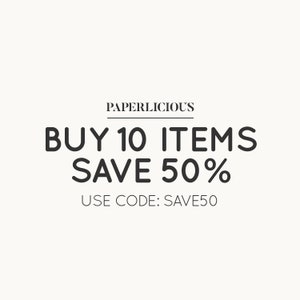 May include: White background with the text "PAPERLICIOUS" above the phrase "BUY 10 ITEMS SAVE 50%" in bold, dark gray letters. Below, the text "USE CODE: SAVE50" is displayed.