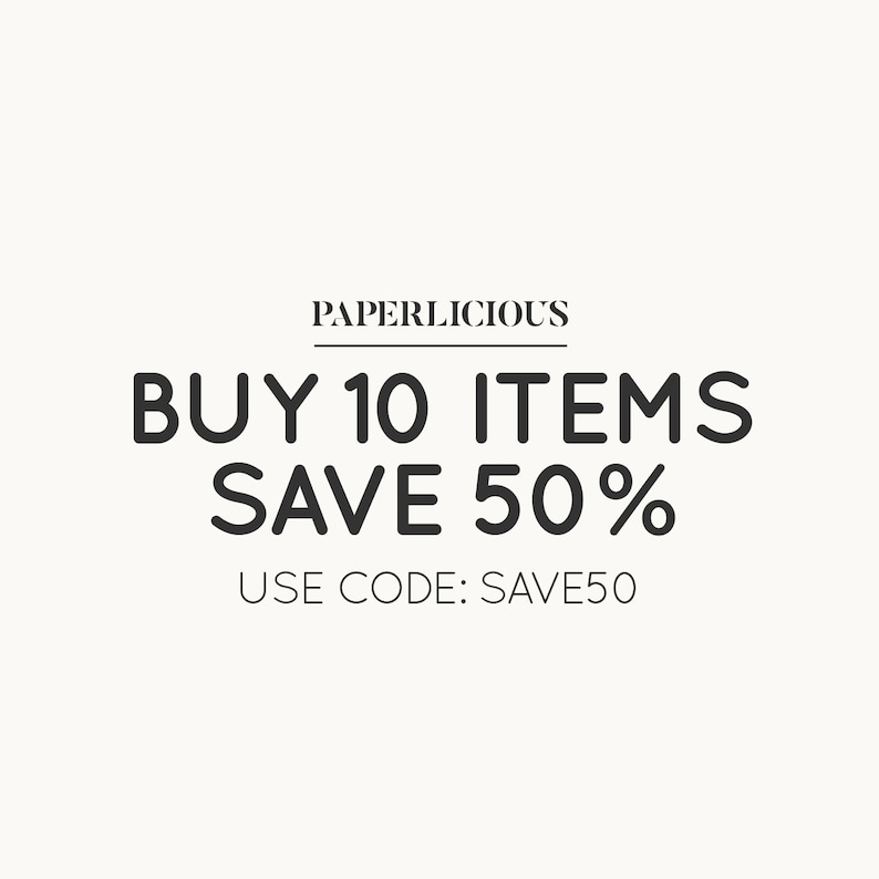 May include: White background with the text "PAPERLICIOUS" above the phrase "BUY 10 ITEMS SAVE 50%" in bold, dark gray letters. Below, the text "USE CODE: SAVE50" is displayed.