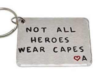 Not All Heroes Wear Capes Keyring | Personalised Keyring | Custom Gift | NHS | Forces | Soldier | Army | Navy | RAF | Nurse | Forces Gifts