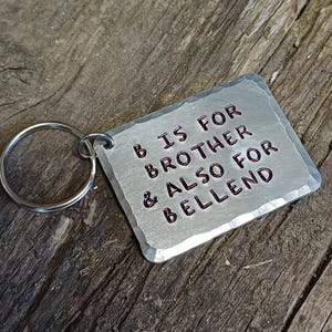 B is for BROTHER & also BELLEND Keyring | Gift for Brother | Christmas Stocking Filler | Brother Gift  | Profanity Gift | Birthday Gift