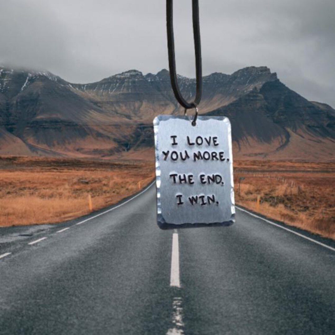 I Love You More. the End. I Win Rear View Mirror Hanger - Etsy