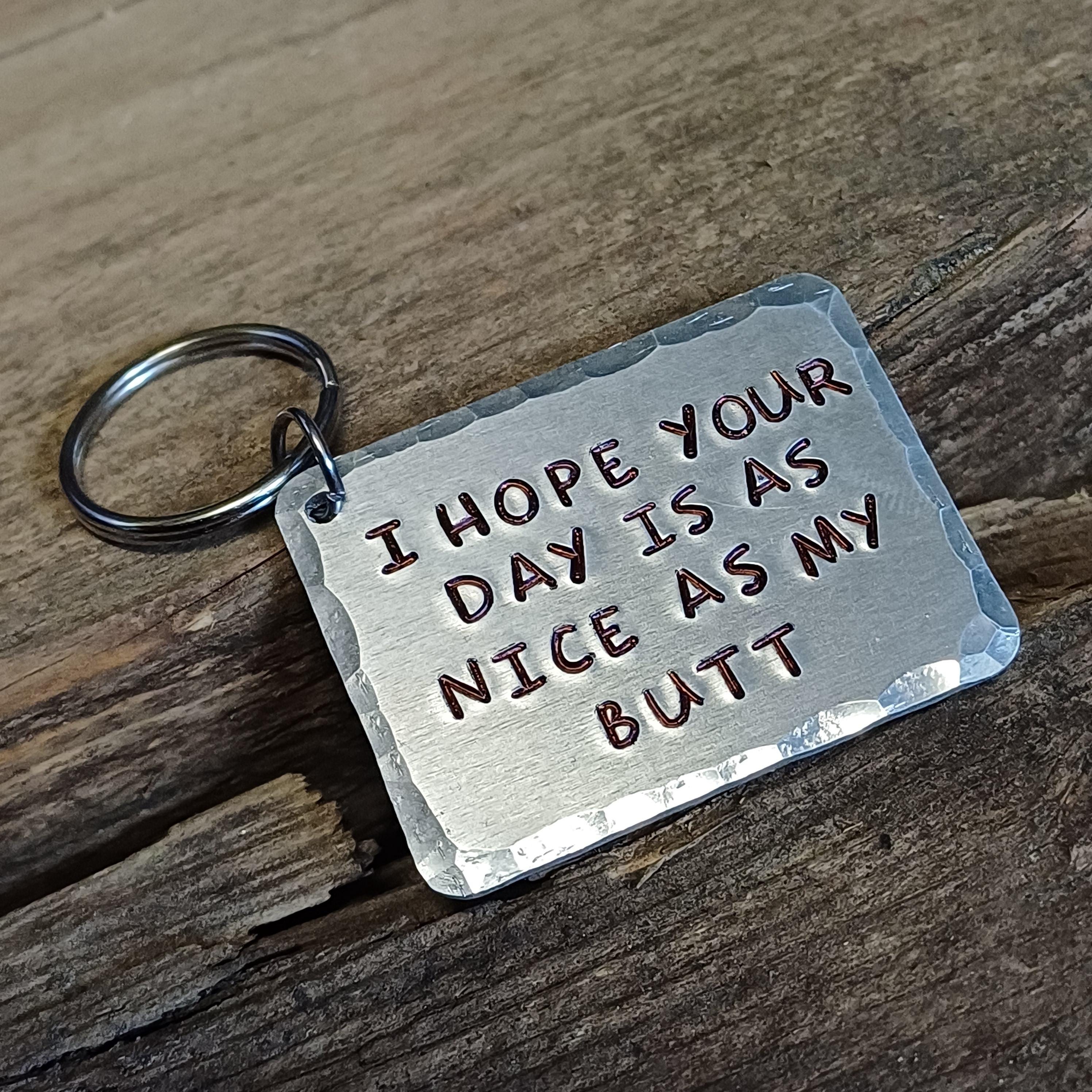 Portachiavi In Acciaio Inossidabile LParkin Con Scritta 'I Hope Your Day Is As Nice As My Butt' - Idea Regalo - 2