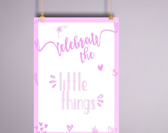 Celebrate the Little Things PRINTABLE | Inspirational Wall Art | Pink Typography Poster | Motivational Room Decor | Teen Girls Room Print