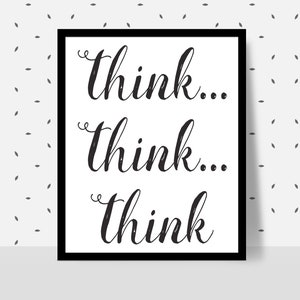 Think Think Think, Printable AA Slogan, AA Recovery print, Alcoholics Anonymous motto, 12 step programs quote, na oa Recovery Slogan
