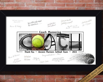 May include: A black and white photo of the word "COACH" spelled out with different images. The "O" is a yellow softball. The photo is framed in black and has signatures around the edges. The text "Thank You - Ancient Mariners Softball Team - 2022" is below the word "COACH".