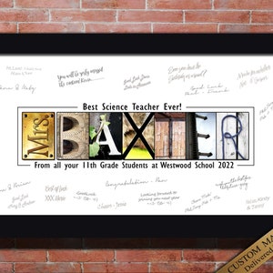 May include: A framed print with a white background and a collage of letters spelling "Mrs. Baxter" in a colorful, textured style. The letters are made from different materials, such as wood, metal, and rope. The print is decorated with handwritten messages and signatures, and it includes the text "Best Science Teacher Ever!" and "From all your 11th Grade Students at Westwood School 2022".