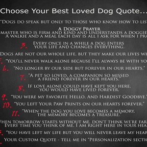 May include: A black and white image with a list of 14 quotes about dogs. The quotes are numbered 1 through 14. The quotes are about the love and companionship of dogs. The last quote is a custom quote that the user can personalize.