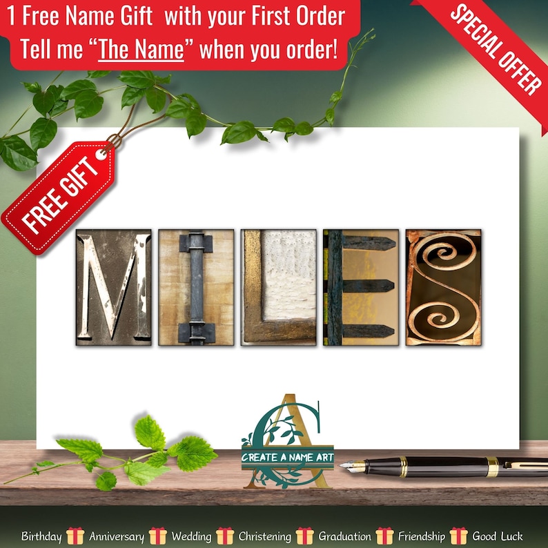 May include: A white card with the name "MILES" spelled out in rustic, vintage-style letters. The letters are made of wood, metal, and other materials. The card is surrounded by green leaves and a red tag that says "FREE GIFT". The text "CREATE A NAME ART" is at the bottom of the card.