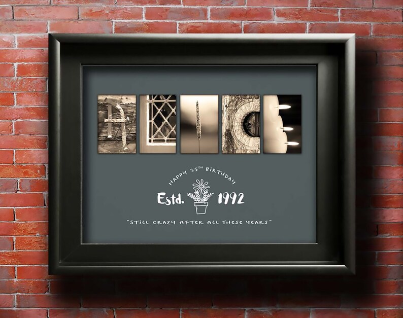 May include: A framed print with the word "NICE" spelled out using different images. The text below reads "Happy 25th Birthday Estd. 1992 Still crazy after all these years."