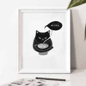 "Mine" illustration Poster / Print / Illustration / Artwork / Quebec / Coffee / Cat