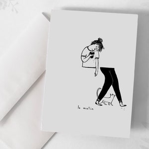 Carte de souhaits - « Le matin » / Greeting cards / Stationery / Illustration / Artwork / Québec / Morning / Coffee / Cat