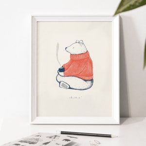 Affiche d'illustration « Chillin' »  / Ours / Bear / Tea / Coffee / Chill / Print / Illustration / Artwork