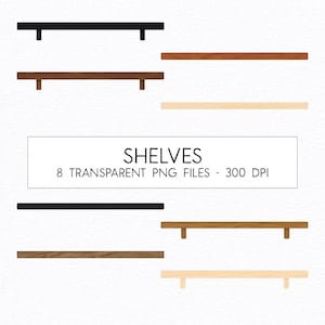 Könnte beinhalten: Acht transparente PNG-Dateien von Regalen in verschiedenen Farben, darunter Schwarz, Braun und helles Holz. Die Regale sind rechteckig mit Halterungen. Der Text auf dem Bild lautet "SHELVES" und "8 TRANSPARENT PNG FILES - 300 DPI."