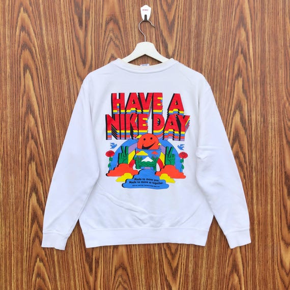 have a nike day sweatshirt