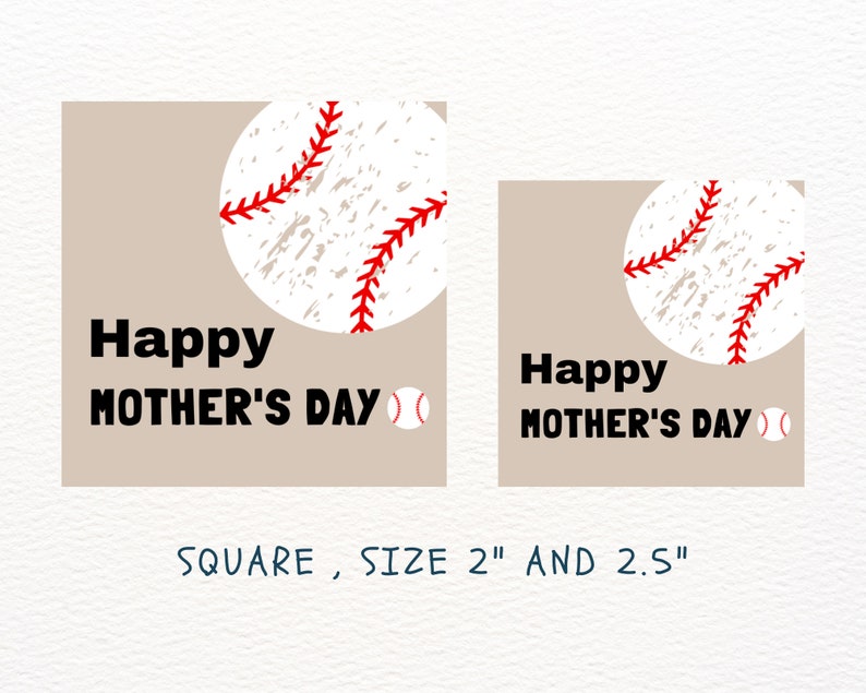 May include: Two square cards with a beige background and a baseball graphic. The text on the cards reads "Happy Mother's Day". The cards are 2 inches and 2.5 inches.
