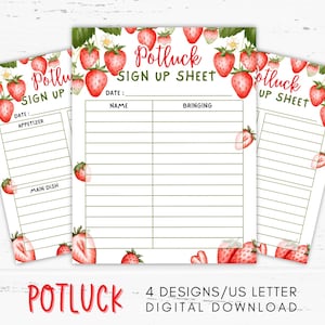 May include: Four potluck sign-up sheets with a strawberry theme. Each sheet has a header that says "Potluck Sign Up Sheet" and includes spaces for date, name, and what the person is bringing. The sheets are decorated with watercolor strawberries.