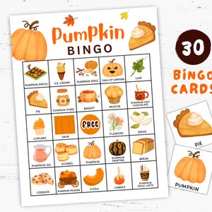 May include: A printable Pumpkin Bingo game with 30 cards. The game board features illustrations of pumpkins, pie, and other fall-themed items. The words "Pumpkin Bingo" are displayed in orange, with a pumpkin graphic.