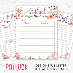 May include: Four potluck sign-up sheets with floral and teacup designs. The sheets have space for date, name, and what each person is bringing. The text "Potluck Sign Up Sheet" is in pink script. The bottom of the image reads "4 Designs/US Letter Digital Download."