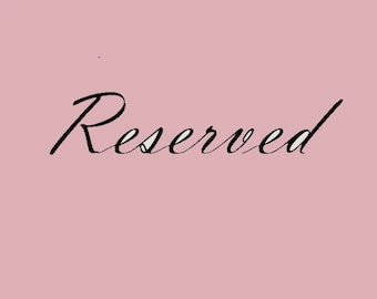 Reserved for claire