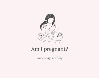 Am I Pregnant? SAME DAY In Depth Tarot Card Reading