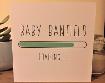 Baby....Loading, Personalised baby shower card, Expecting baby card, New baby card, Baby girl card, Baby boy card, Pregnancy card