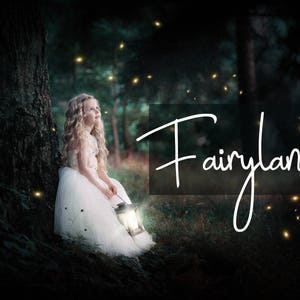 May include: A young girl in a white dress holds a lantern in a dark woodland setting with glowing lights. The text "Fairyland" is written in white cursive across the image.