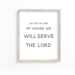 But As For Me And My House We Will Serve The Lord Print Joshua 24:15 Bible Verse Wall Art Modern Scripture wall art print Christian Gift